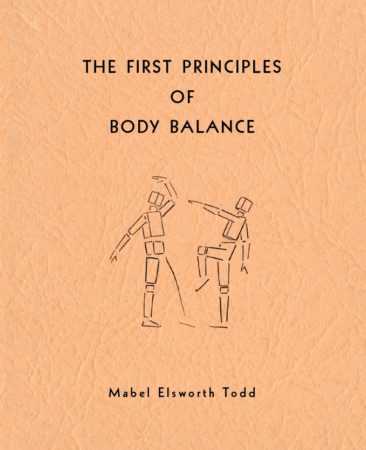 The First Principles of Body Balance by Mabel Elsworth Todd