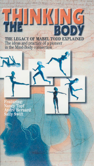 The Thinking Body: The Legacy of Mabel Todd Explained (DVD)